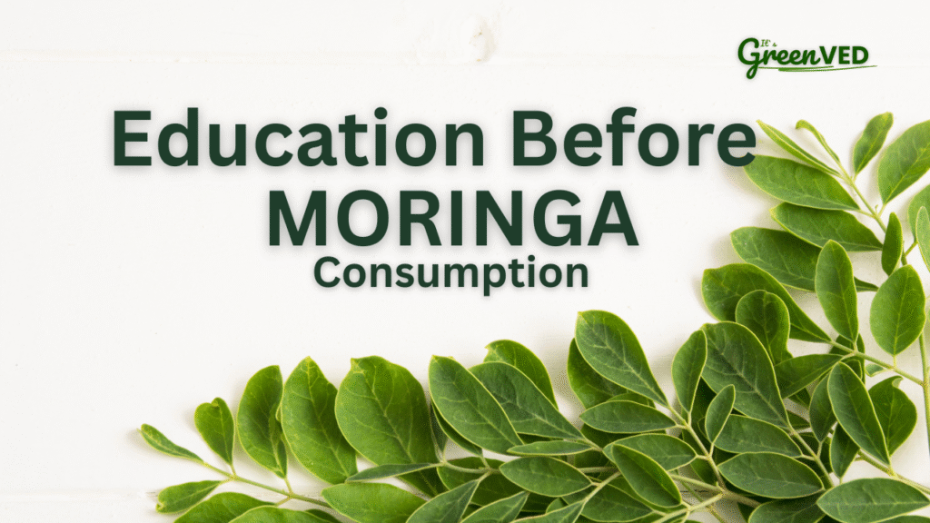 education before moringa consumption