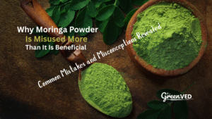 Why Moringa Powder Is Misused More Than It Is Beneficial